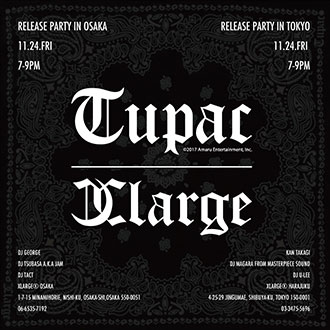 11.24.fri XLARGE®×2PAC RELEASE PARTY IN TOKY…